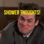 Shower Thoughts Are a Real Mindf**k! (15 GIFs) 21