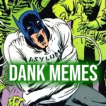 Top Notch Dank Memes of the Week 25