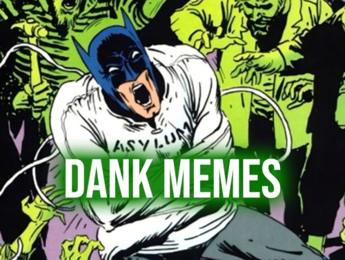 Top Notch Dank Memes of the Week 1