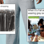 Men’s Cleavage: It’s Grey Sweatpants Memes Season Y’all 2