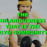 The Hilariousness That Is The Gym Community 6