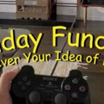 Sunday Funday: Whatever Your Idea of Fun Is… 3