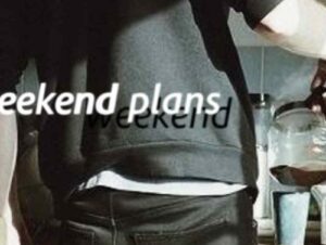When People Ask Me My Weekend Plans: 1