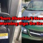 There Shouldn’t Need To Be A Warning Sign On Everything 4