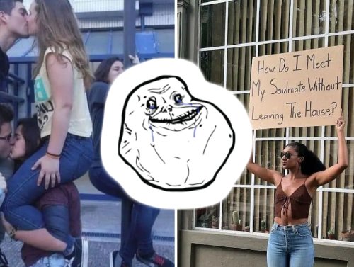 Forever Alone? Yeah, Sounds About Right! 1