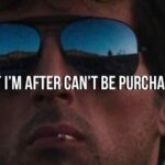 What I’m After Can’t Be Purchased… 23